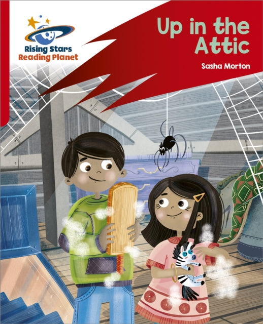 Book cover of: Reading Planet: Rocket Phonics – Target Practice – Up in the Attic – Red A. By: Abigail Steel