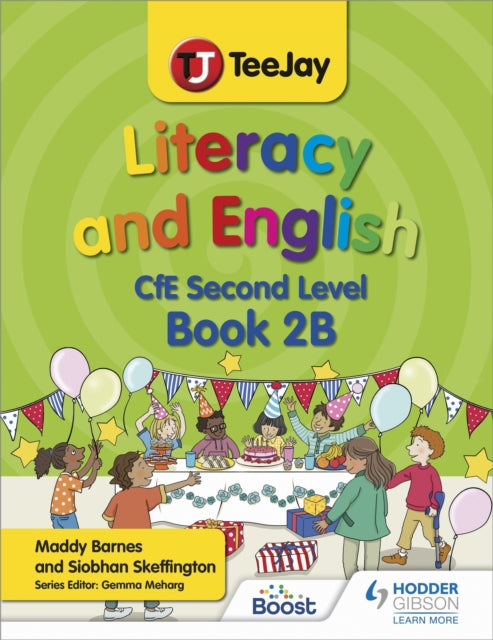 Book cover of: TeeJay Literacy and English CfE Second Level Book 2B. By: Louise Ballantyne