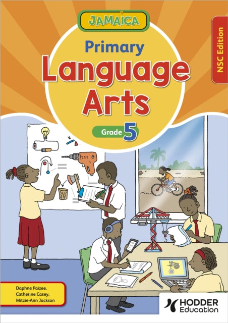 Book cover of: Jamaica Primary Language Arts Book 5 NSC Edition. By: Daphne Paizee