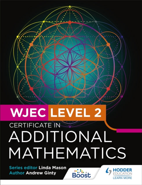 Book cover of: WJEC Level 2 Certificate in Additional Mathematics. By: Andrew Ginty