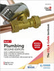 City & Guilds Textbook: Plumbing Book 1, Second Edition: For the Level 3 Apprenticeship (9189), Level 2 Technical Certificate (8202), Level 2 Diploma (6035) & T Level Occupational Specialisms (8710) 9781398361614 Peter Tanner