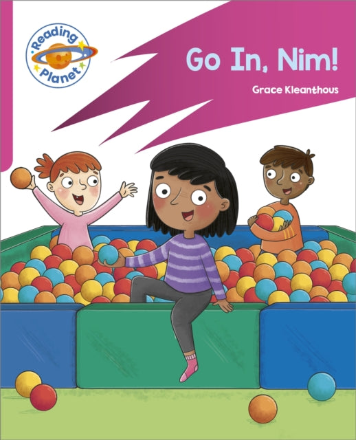 Book cover of: Reading Planet: Rocket Phonics – Target Practice - Go in, Nim! - Pink A. By: Grace Kleanthous