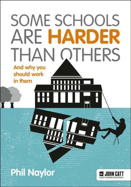 Book cover of: Some Schools Are Harder Than Others. By: Phil Naylor