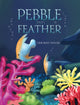Book cover of: Pebble and Feather. By: Deborah Taylor