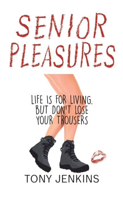 Book cover of: Senior Pleasures. By: Tony Jenkins