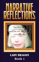 Book cover of: Narrative Reflections. By: Lady Dragon