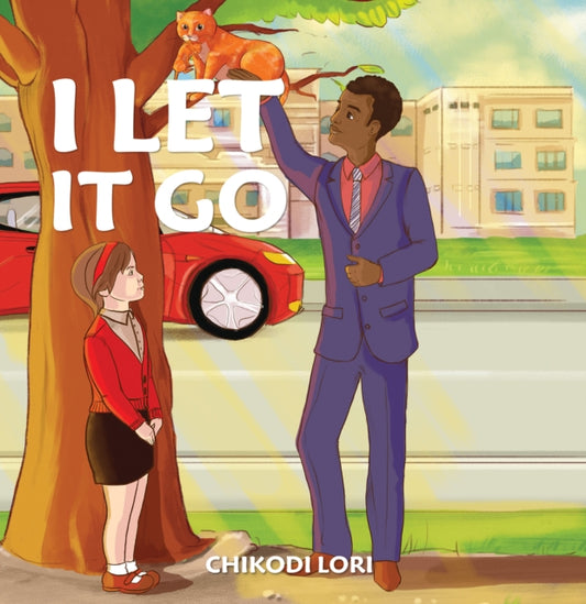Book cover of: I Let It Go. By: Chikodi Lori