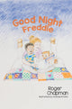 Book cover of: Good Night Freddie. By: Roger Chapman