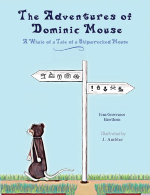 The Adventures of Dominic Mouse