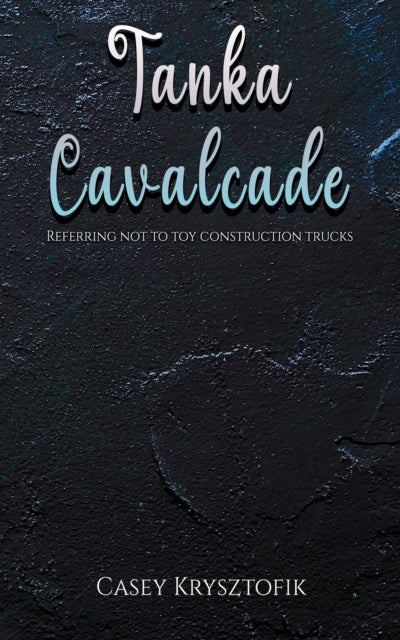 Book cover of: Tanka Cavalcade