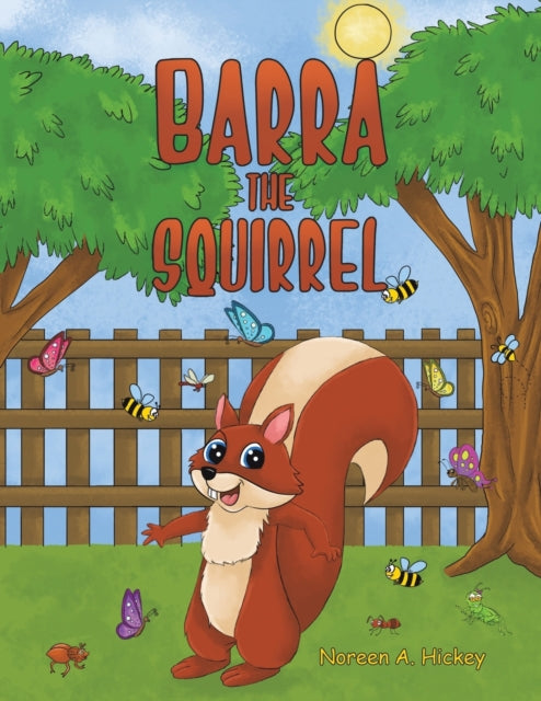 Book cover of: Barra the Squirrel. By: Noreen A. Hickey