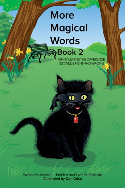More Magical Words - Book 2, Penny Learns the Difference Between Right and Wrong 9781398456969 Sandra L. Fielden