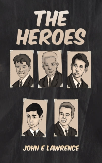 Book cover of: Heroes. By: John E. Lawrence
