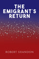 Book cover of: Emigrant's Return