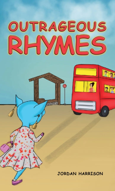 Book cover of: Outrageous Rhymes. By: Jordan Harrison
