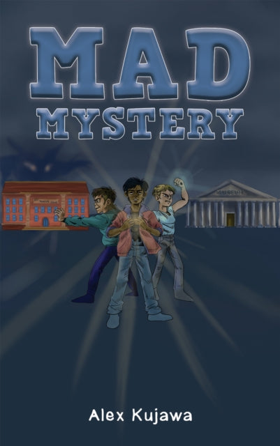 Book cover of: Mad Mystery. By: Alex Kujawa