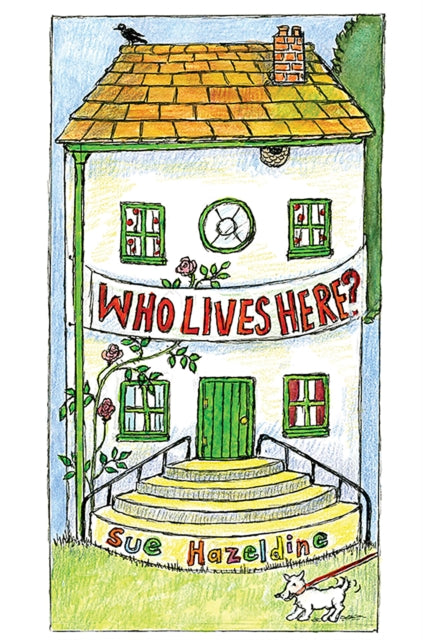 Book cover of: Who Lives Here?. By: Sue Hazeldine