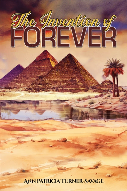 Book cover of: Invention of Forever. By: Ann Patricia Turner-Savage