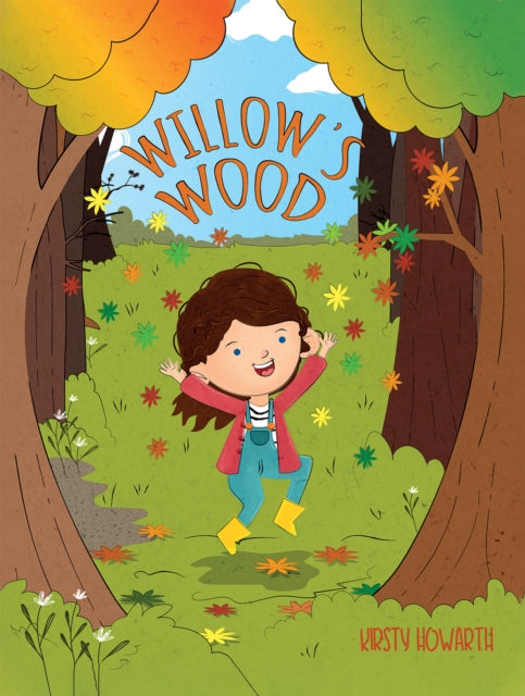 Book cover of: Willow's Wood. By: Kirsty Howarth