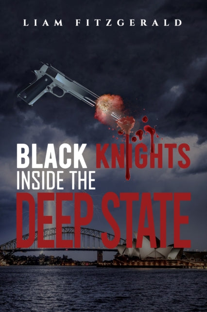 Book cover of: Black Knights Inside the Deep State