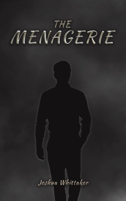 Book cover of: Menagerie. By: Joshua Whittaker