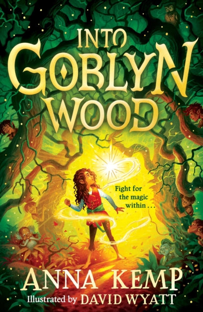 Into Goblyn Wood 9781398503830 Anna Kemp
