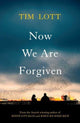 Book cover of: Now We Are Forgiven. By: Tim Lott