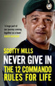 Book cover of: Never Give In. By: Scotty Mills