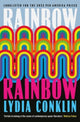 Book cover of: Rainbow Rainbow. By: Lydia Conklin