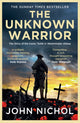 Unknown Warrior, The Story of the Iconic Tomb in Westminster Abbey 9781398509474 John Nichol