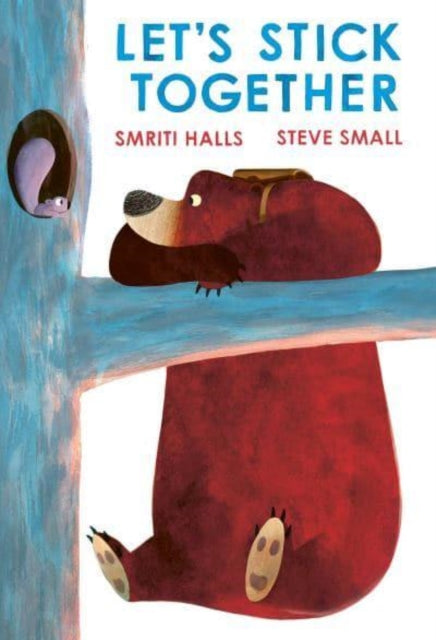 Book cover of: Let's Stick Together. By: Smriti Halls
