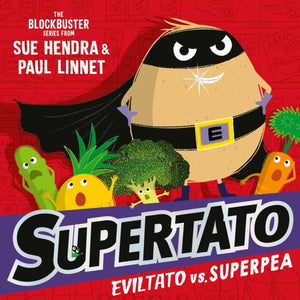 Supertato: Eviltato vs Superpea, An epic adventure in the blockbuster series!
