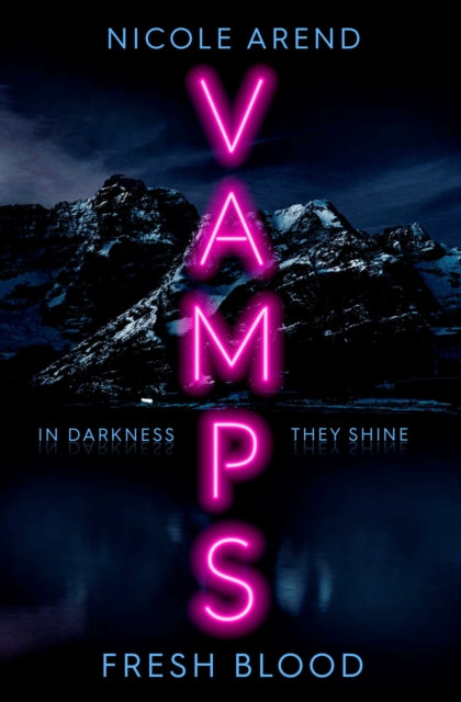 Book cover of: Vamps: Fresh Blood. By: Nicole Arend
