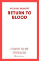Book cover of: Return to Blood. By: Michael Bennett