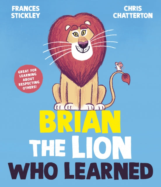 Book cover of: Brian the Lion who Learned. By: Frances Stickley