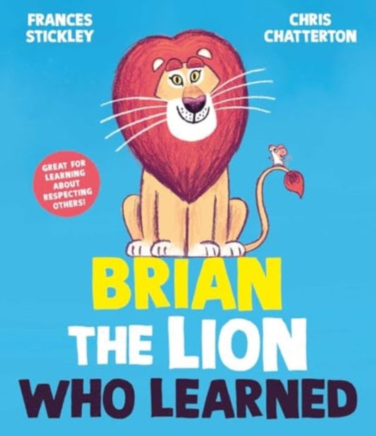 Book cover of: Brian the Lion who Learned. By: Frances Stickley