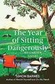 Year of Sitting Dangerously, My Garden Safari 9781398518902 Simon Barnes