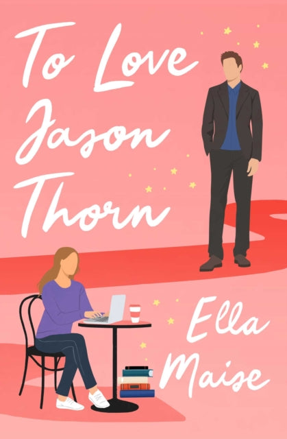 To Love Jason Thorn, The TikTok sensation from a beloved author 9781398521582 Ella Maise