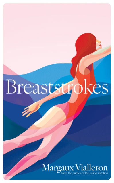Book cover of: Breaststrokes. By: Margaux Vialleron