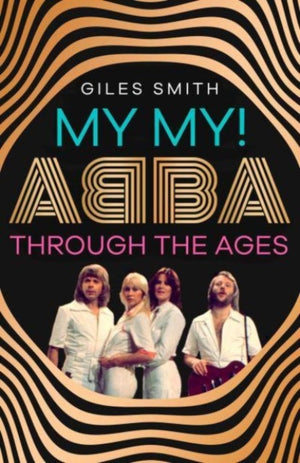 My My!, ABBA Through the Ages
