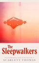 Book cover of: Sleepwalkers. By: Scarlett Thomas