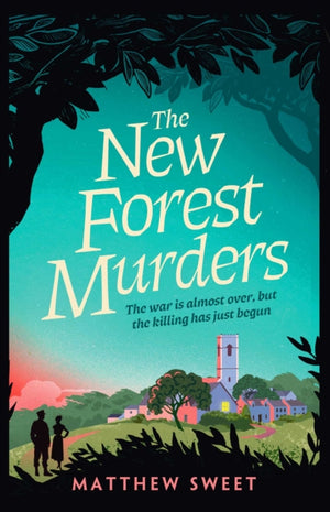 New Forest Murders, A page-turning wartime murder mystery, perfect for fans of Agatha Christie's Partners in Crime