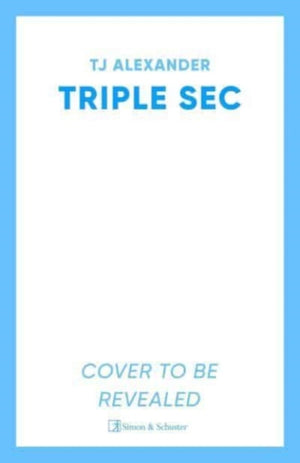Triple Sec, A sizzling polyamorous rom-com, set in the glamorous world of high-end cocktail bars
