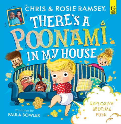 There's a Poonami in My House, The hilarious picture book from podcast stars and Sunday Times No 1 bestselling authors, Chris and Rosie Ramsey (Volume 1)