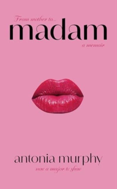 Book cover of: Madam. By: Antonia Murphy