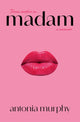 Madam 9781398540347 Antonia Murphy