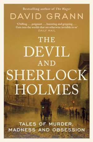 Devil and Sherlock Holmes, Tales of Murder, Madness and Obsession