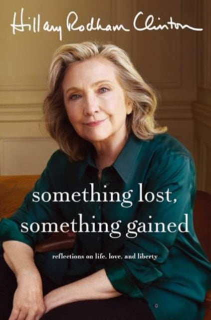 Something Lost, Something Gained, Reflections on Life, Love and Liberty
