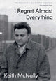 Book cover of: I Regret Almost Everything