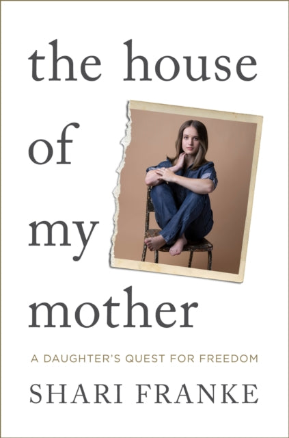 Book cover of: House of My Mother. By: Shari Franke
